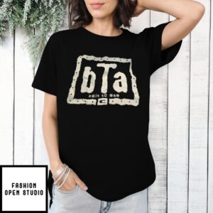Bta Belt To Ass T-Shirt