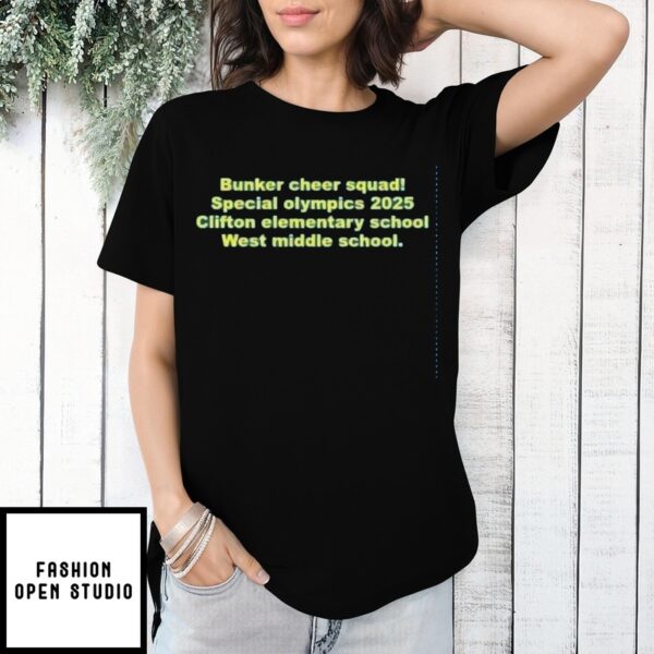 Bunker Cheer Squad Special Olympics 2025 Clifton Elementary School West Middle School T-Shirt