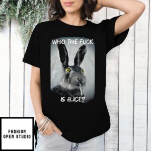 Bunny Smoke Who The Fuck Is Alice 2025 Shirt
