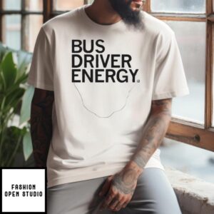 Bus Driver Energy T-Shirt
