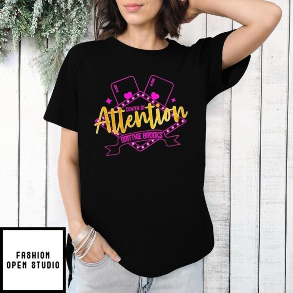 Center of Attention Vegas Brittnie Brooks T-Shirt