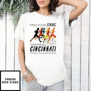 Cincinnati Flying Pig Marathon 2025 Find Your Stride T-Shirt