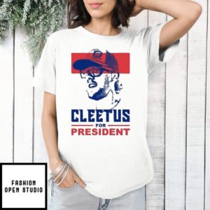 Cleetus Mcfarland Cleetus For President T-Shirt