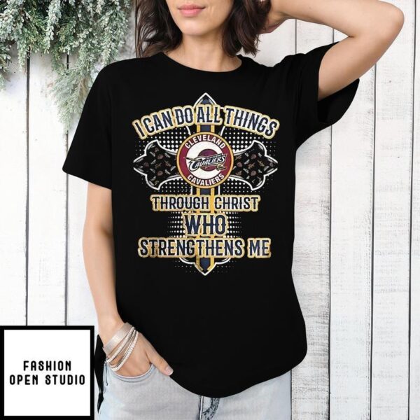Cleveland Cavaliers basketball I can do all things through christ who strengthens me T-Shirt