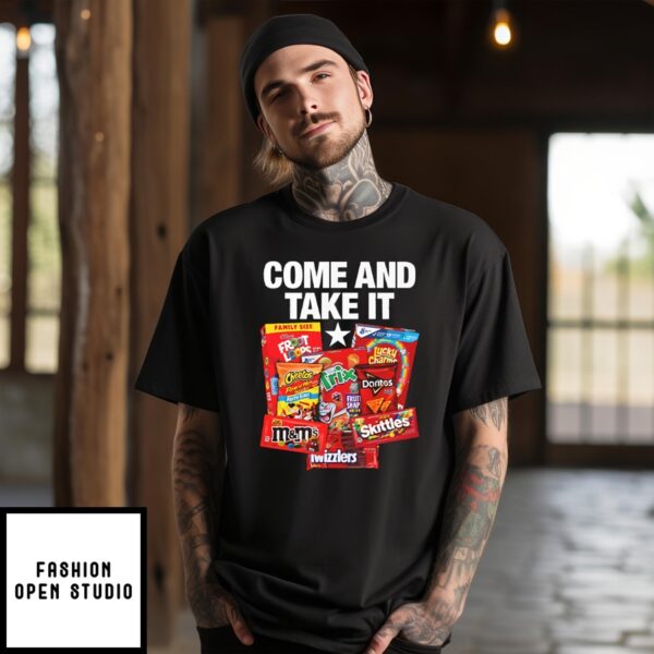 Come And Take It Food Dyes T-Shirt