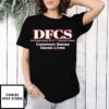 Dfcs The Department Of Fuck Common Sense Common Sense Saves Lives T-Shirt