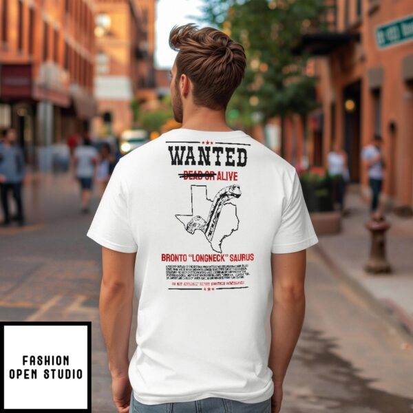 Dinosaur Valley’S Most Wanted Bronto Longneck Saurus T-Shirt
