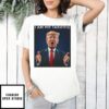Donald Trump I Am Mr. Tariffic T-Shirt