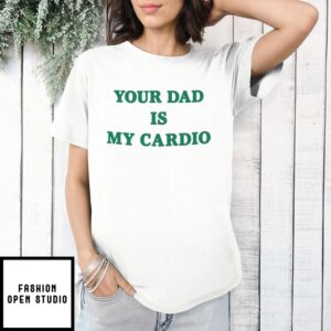 Ella Purnell Your Dad Is My Cardio T-Shirt