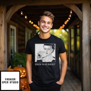 Eren Was Right Attack On Titan Sweatshirt