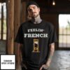 Feeling French Guillotine T-Shirt