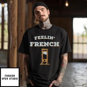 Feeling French Guillotine T-Shirt