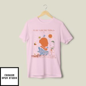 Fight For The Things You Care About Wildflower T-Shirt