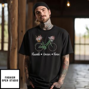 Flourish Dream Thrive Floral Bike Subtle 8647 Trump Resist T-Shirt