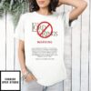 Funny Lord Of The Rings Warning 2025 T-Shirt