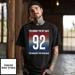 Gabriel Landeskog The Bigger The Set Back The Greater The Come Back T-Shirt