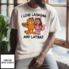 Garfield I Love Lasagna And Latinas T-Shirt