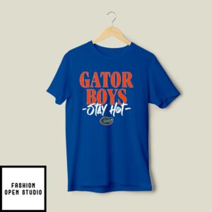 Gator Boys Stay Hot T-Shirt