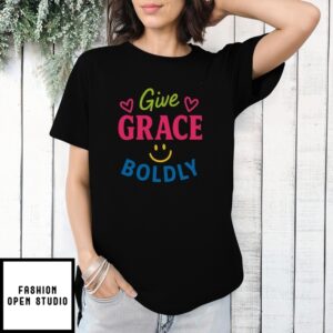 Give Grace Boldly T-Shirt