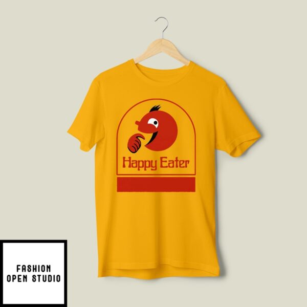 Happy Eater T-Shirt
