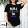 Have A Tariff-Ic Day Unisex Softstyle T-Shirt