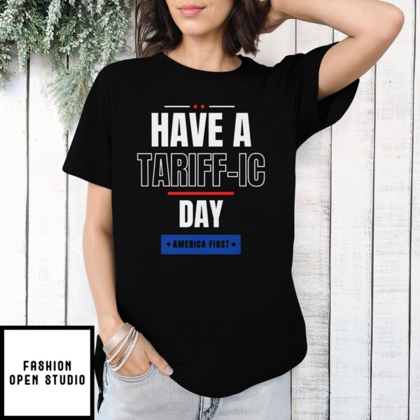 Have A Tariff-Ic Day Unisex Softstyle T-Shirt