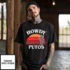 Howdy Putos Funny Cactus T-Shirt