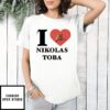 I Love Nikolas Toba Heart Shirt