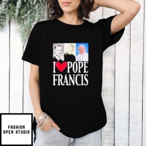 I Love Pope Francis Heart T-Shirt