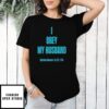 I Obey My Husband Ephesians 5 22-24 T-Shirt