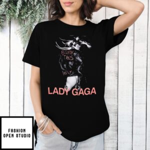 Lady Gaga Born This Way Sexy Art T-Shirt