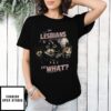 Lesbians Eat What V2 Cat T-Shirt