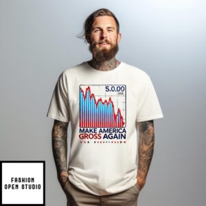 Make America Gross Again T-Shirt