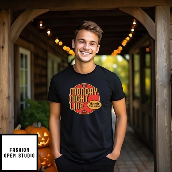 Monday Night Live It’S Only Live Once Dsm T-Shirt