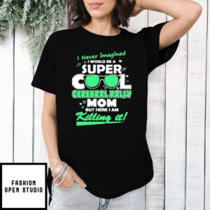 Mother’S Day Funny Gift Ideas Apparel Cool Mom T-Shirt