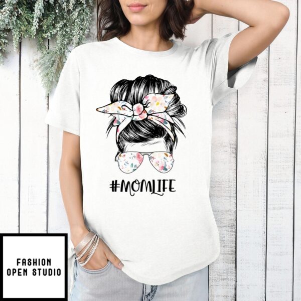 Mother’S Day T-Shirt Mom Life Messy Hair Bun