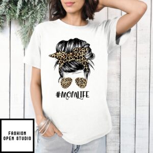 Mother’S Day T-Shirt Mom Life Messy Hair Bun Leopard Gift For Mother-In-Law