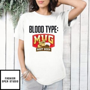 Mug Root Beer Blood Type T-Shirt