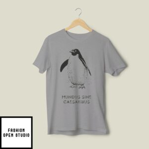 Mundus Sine Caesaribus Penguin T-Shirt