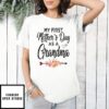 My First Mother’S Day As A Grandma Shirt