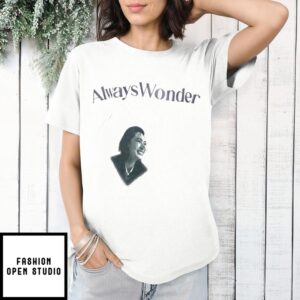 Never Lose Your Sense Of Wonder 2025 T-Shirt