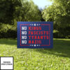No Kings No Fascists No Tyrants No Nazis Yard Sign