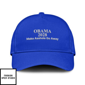 Obama 2028 Make Asshole Go Away Hat