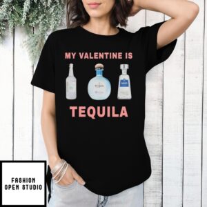 Official My Valentine Is Tequila 2025 T-Shirt