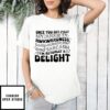 Once You Get Past My Anxiety Awkwardness Dark Humor T-Shirt