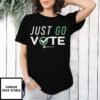 Philip Anthony Mitchell Just Go Vote Victory Church T-Shirt