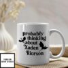 Probably Thinking About Xaden Riorson Mug