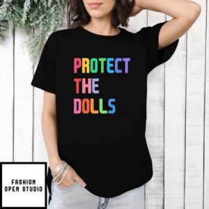 Protect The Dolls Lgbtq T-Shirt
