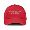 Relax It’S Just A Red Hat