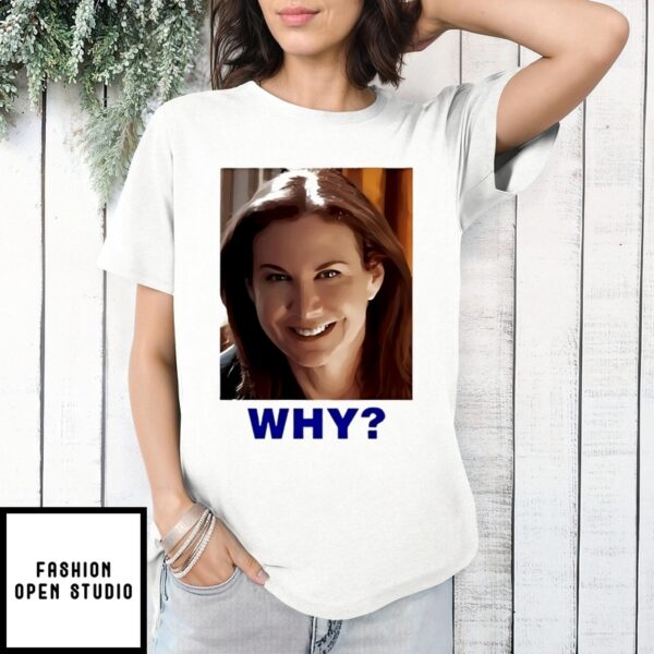 Sarah Sherman Why Graphic T-Shirt